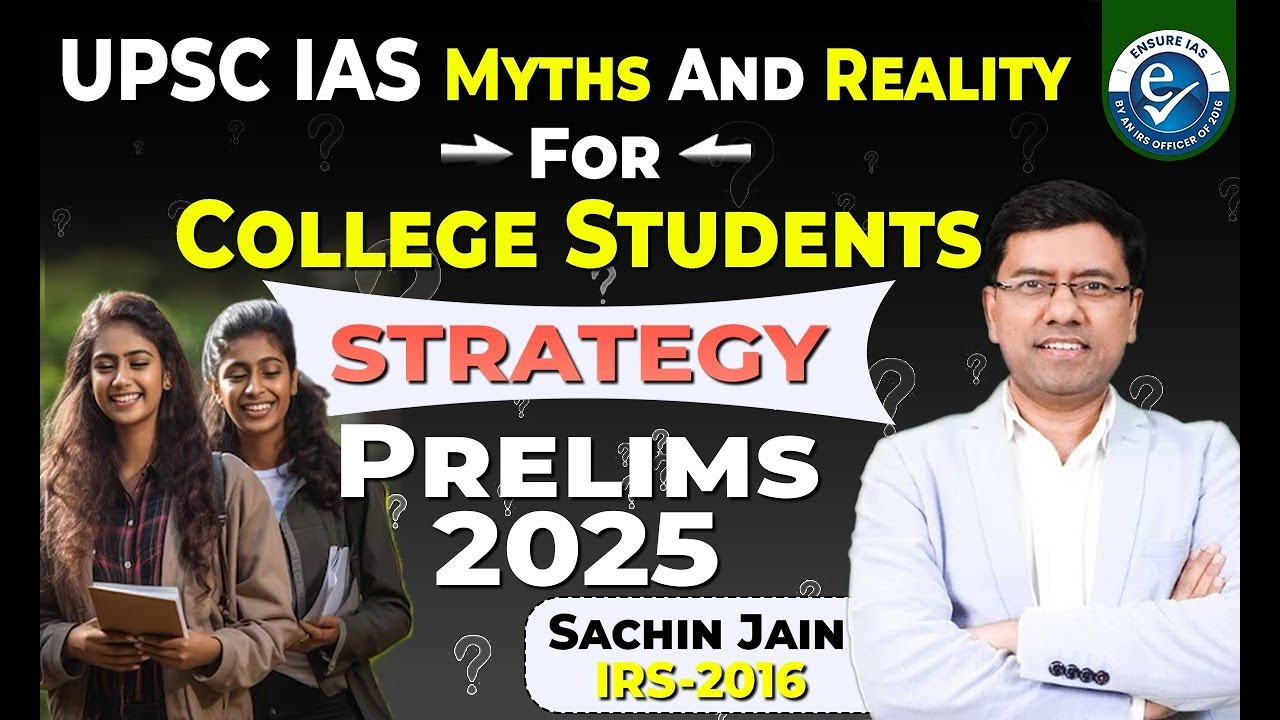 UPSC Myths vs Reality | College to IAS Journey | Strategy for Prelims 2025!