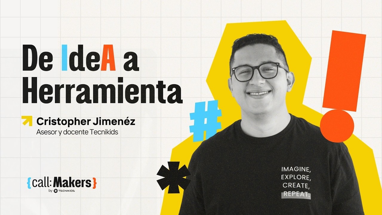 {Call: Makers} : De la IdeA a herramienta