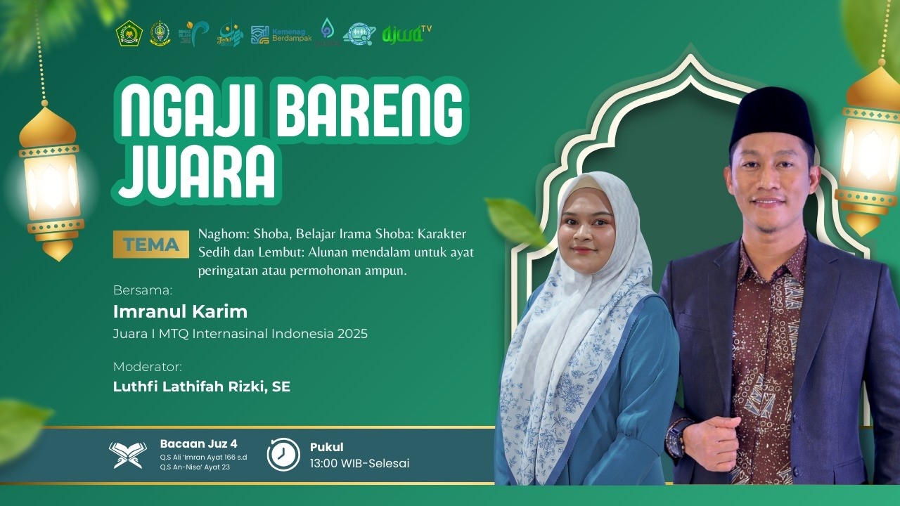Ngaji Bareng Juara – Belajar Irama Shoba: Karakter Sedih dan Lembut: Alunan mendalam ayat peringatan