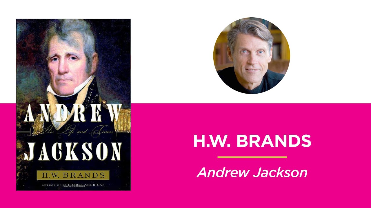 Andrew Jackson—H.W. Brands