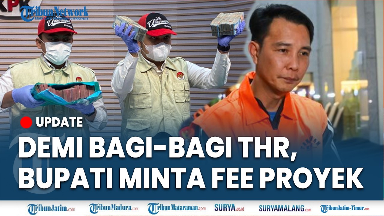 🔴BUPATI REJANG LEBONG TERSANGKA MINTA FEE PROYEK, KPK Sebut Bupati Butuh Uang Bagi-bagi THR