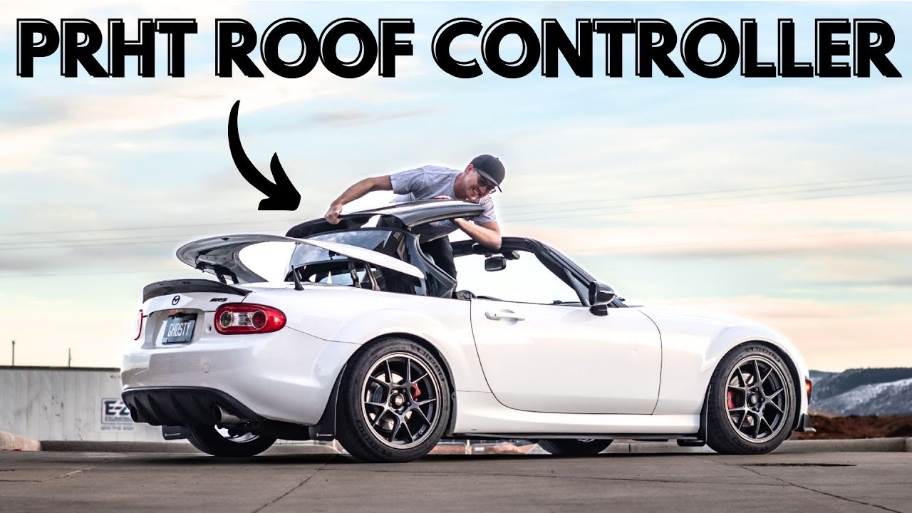 Надо было сделать это в первый же день! Контроллер крыши PRHT для NC Miata