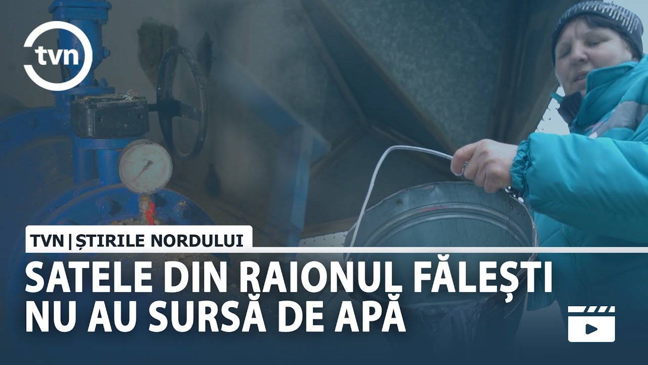 SATELE DIN RAIONUL FĂLEȘTI NU AU SURSĂ DE APĂ