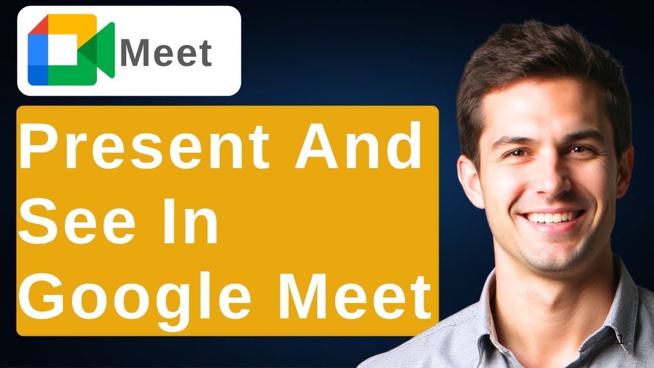 How To Present And See Participants In Google Meet [2026 Guide]