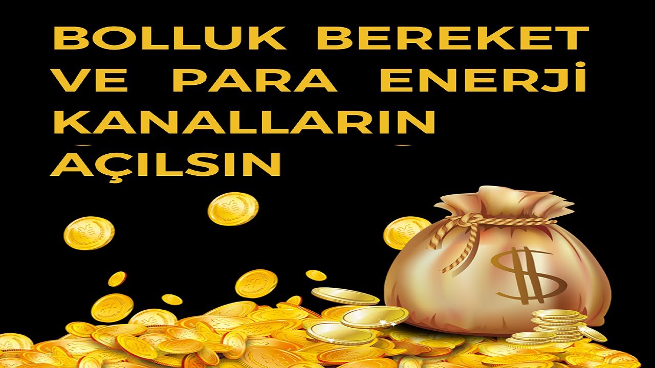 Bolluk Bereket Para Enerji Kanalların Hemen Açılsın