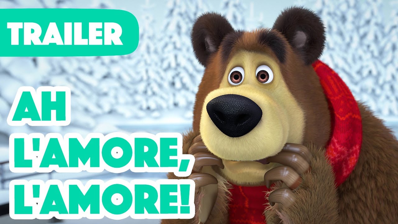 Nuova stagione! 💥 Masha e Orso 🐻👱‍♀️ Ah l'amore, l'amore! 🎥💖 (Trailer) 💥 Arriva il 10 febbraio!