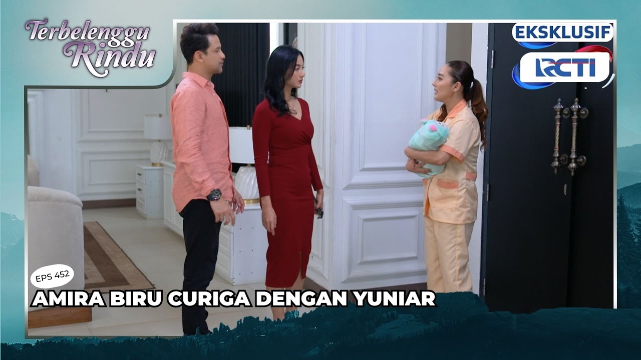 #eps452 AMIRA BIRU CURIGA DENGAN YUNIAR | TERBELENGGU RINDU