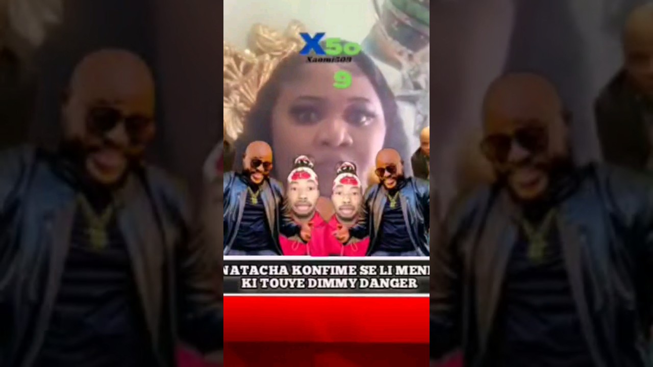 NATACHA KONFIME SE LI MENM KI TOUYE DIMMY DANGER