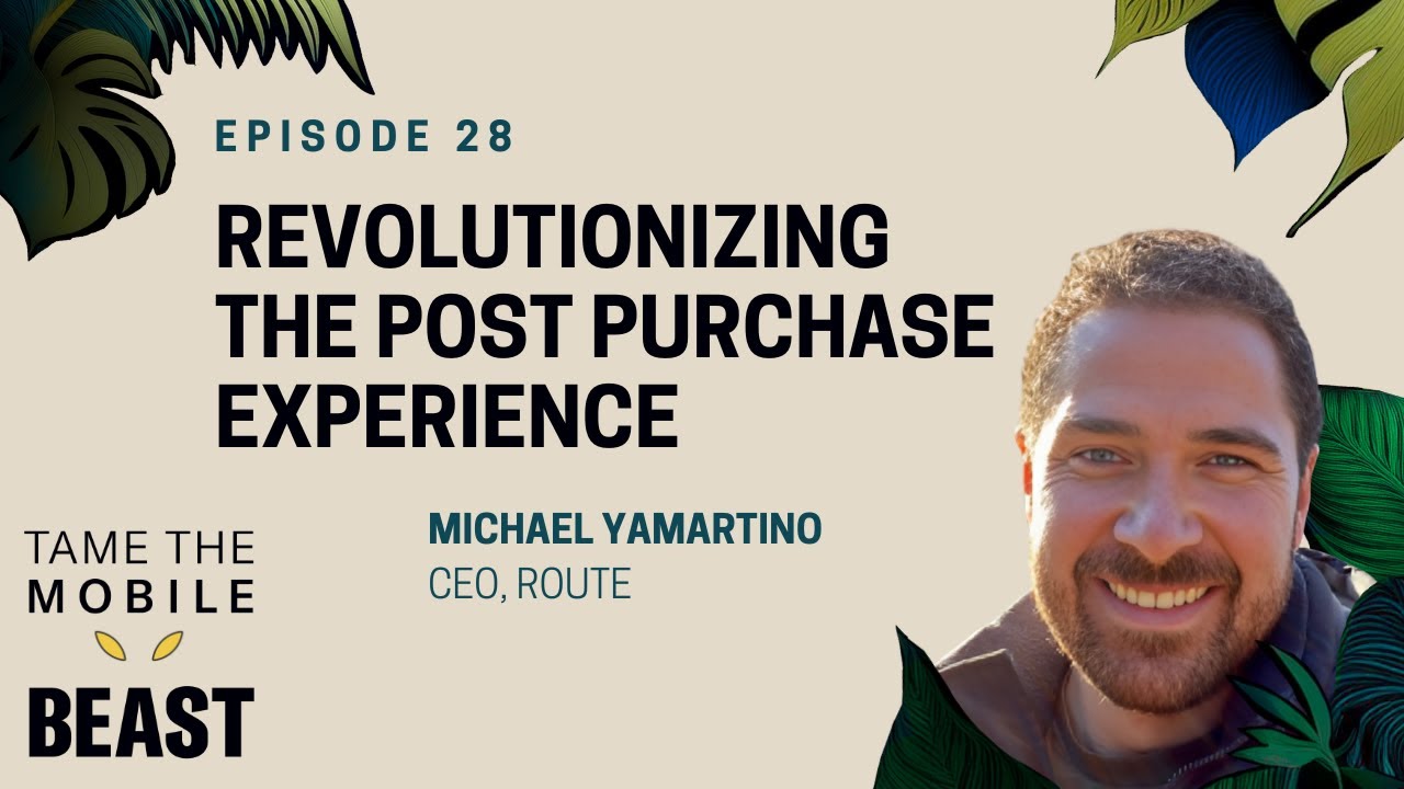 Route&rsquo;s CEO on Revolutionizing the Post Purchase Experience
