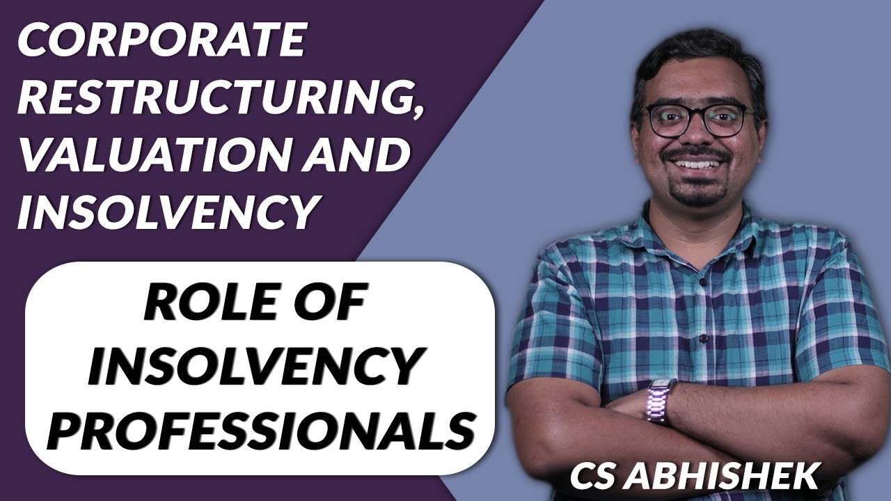 CS Professional : CRVI - Role of Insolvency Professional