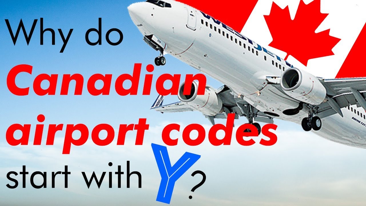 Why do Canadian Airport Codes Start with Y?