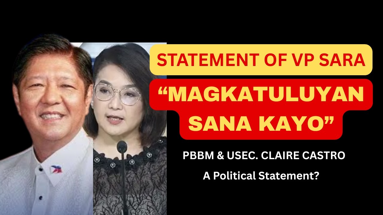 SABI NI VP SARA:  SANA AY MAGKATULUYAN SILA ( PBBM AND ATTY. CLAIRE) #attybuenoexplains
