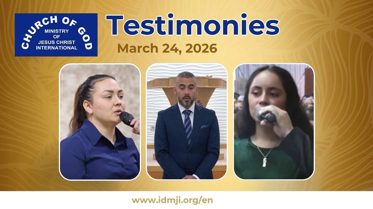 Testimonies March 24, 2026 &ndash; CGMJCI