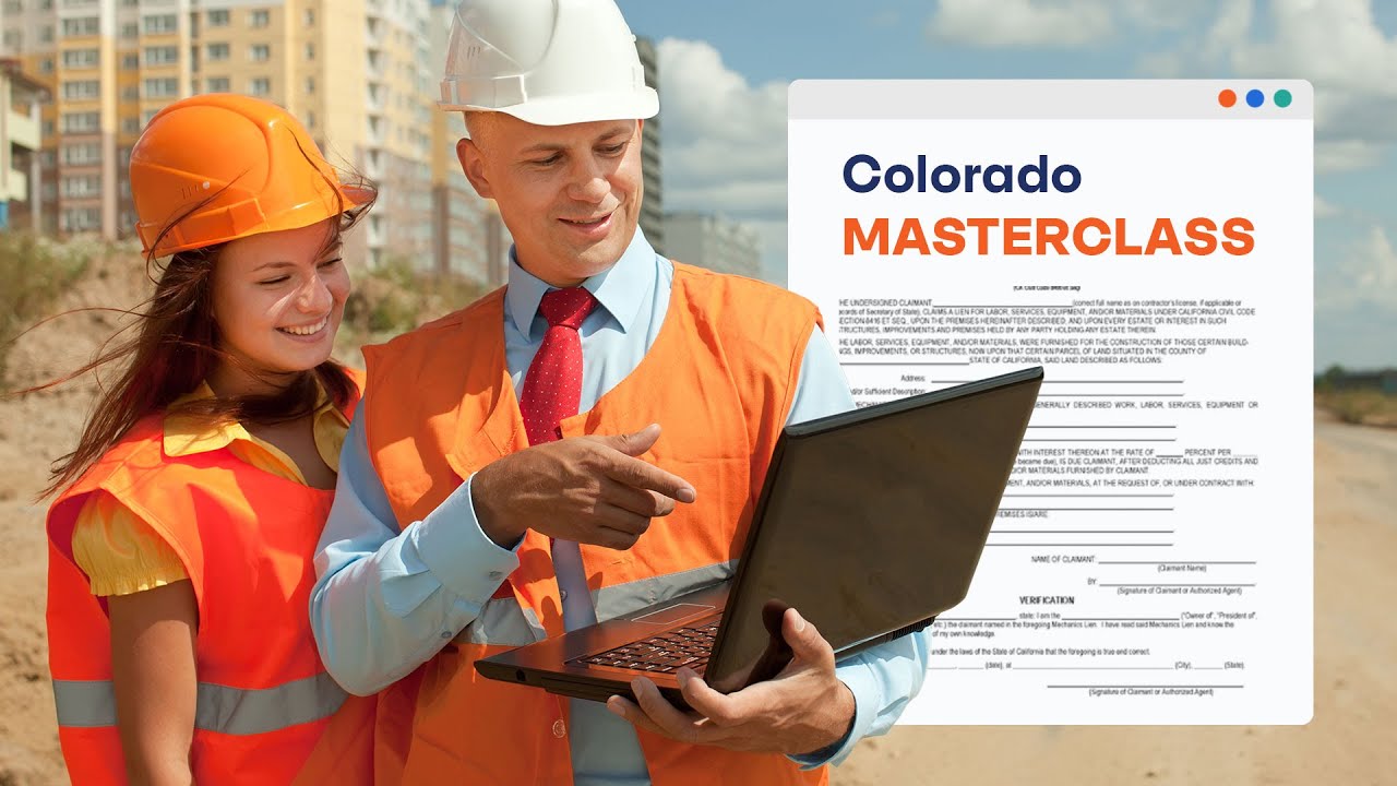 Lien & Bond Claim Masterclass — Everything They Don’t Tell You (But Should!) - Colorado