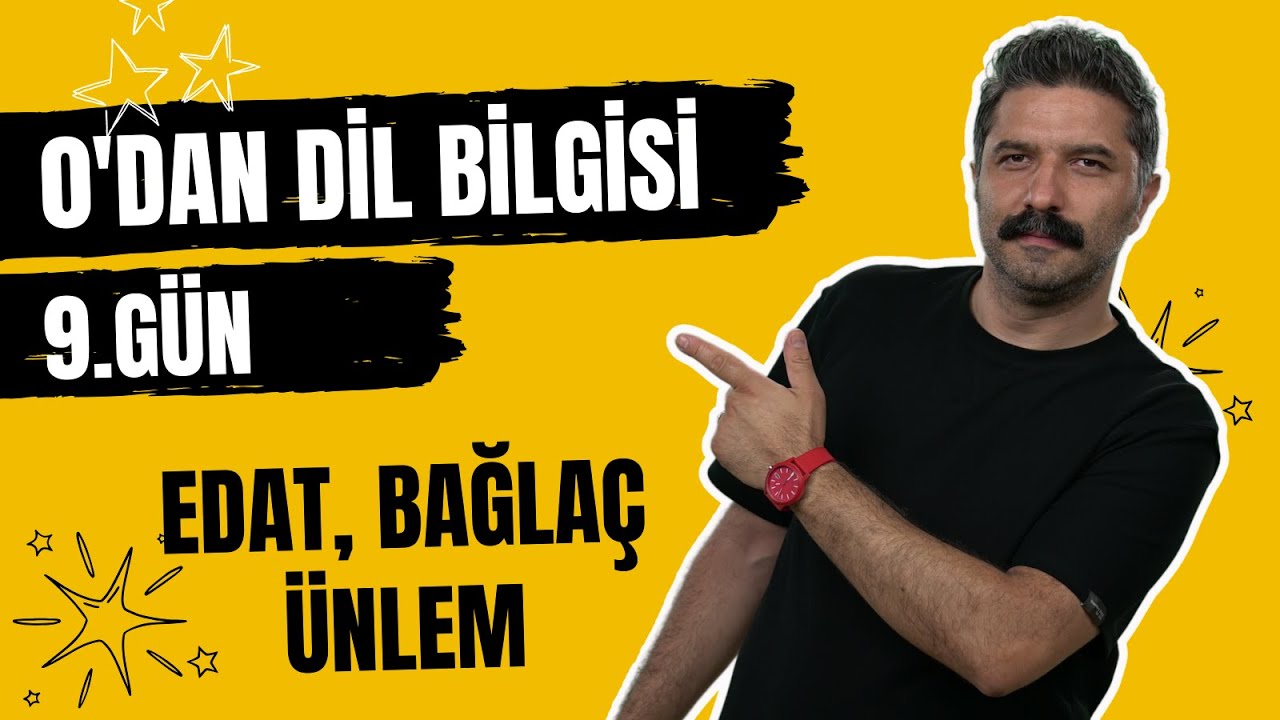 9.GÜN | Edat, Bağlaç, Ünlem |0'dan Dil Bilgisi | 0'dan Zirveye