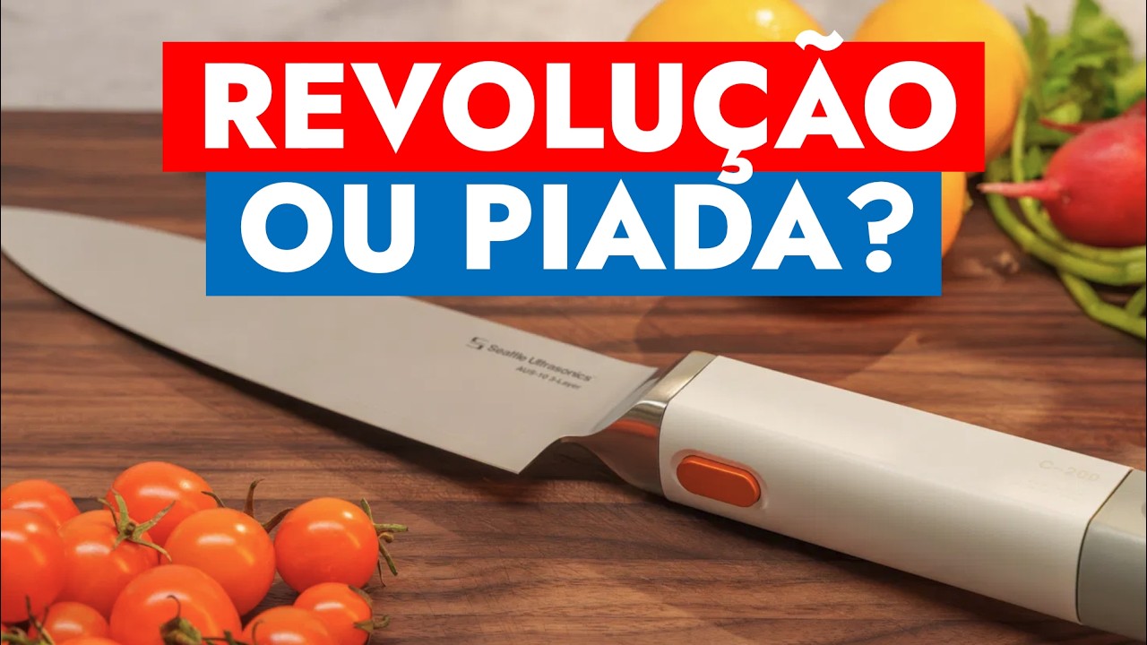 FACA ULTRASSÔNICA: TECNOLOGIA REAL OU EXAGERO?