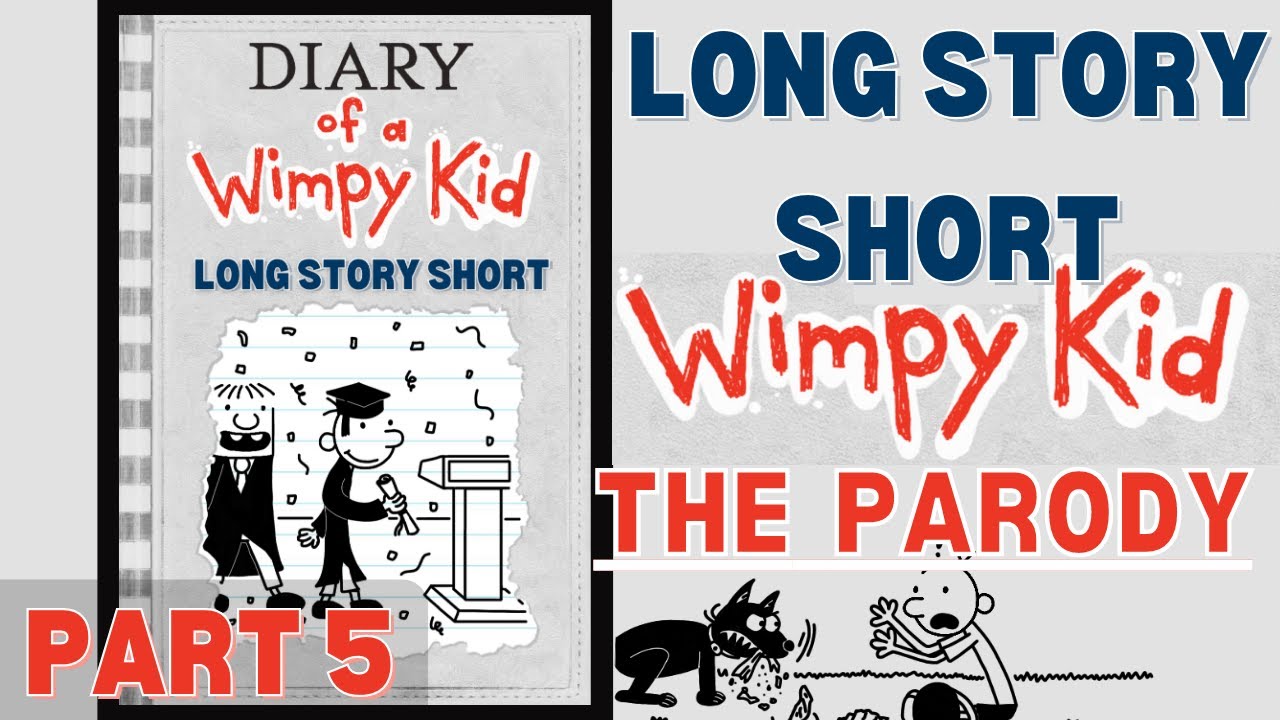 Diary of a Wimpy Kid | Long Story Short (Part 5) The Parody