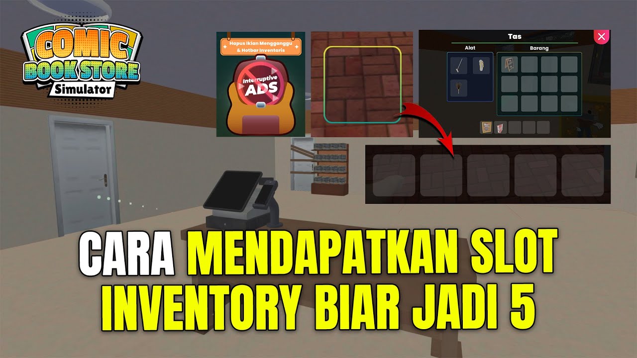 CARA MENDAPATKAN SLOT INVENTORI ATAU HOTBAR INVENTARIS DI GAME COMIC BOOK STORE SIMULATOR