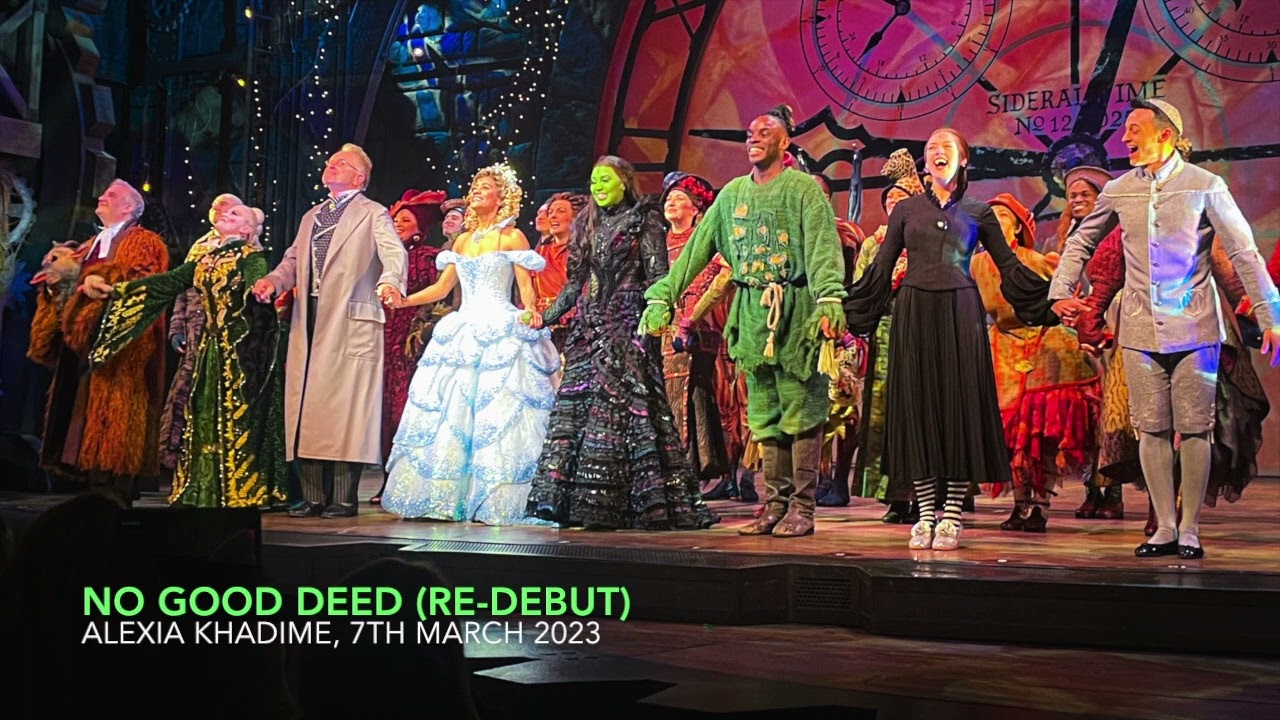 [RE-DEBUT] Alexia Khadime - No Good Deed | WICKED London | 7th March 2023