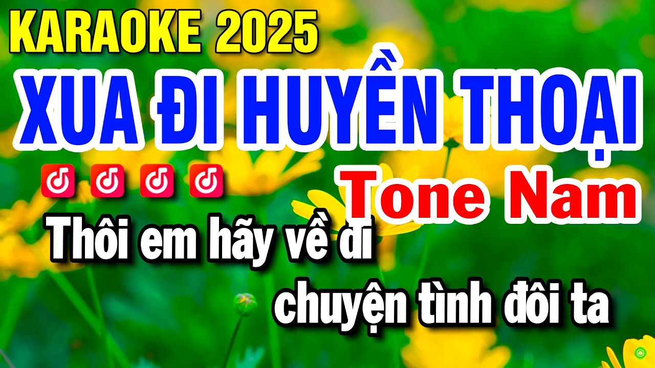 Xua Đi Huyền Thoại Karaoke Tone Nam Nhạc Sống 2025 Dm | Huỳnh Lê