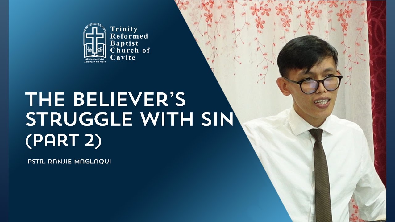 Romans 7:21-End: The Believer's Struggle with Sin - Last | Ranjie Maglaqui - 1/4/2026