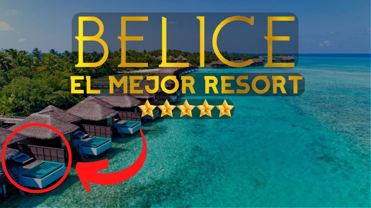 Top 10 Mejores Hoteles en Belice | ¿Sabías que existían hoteles así?