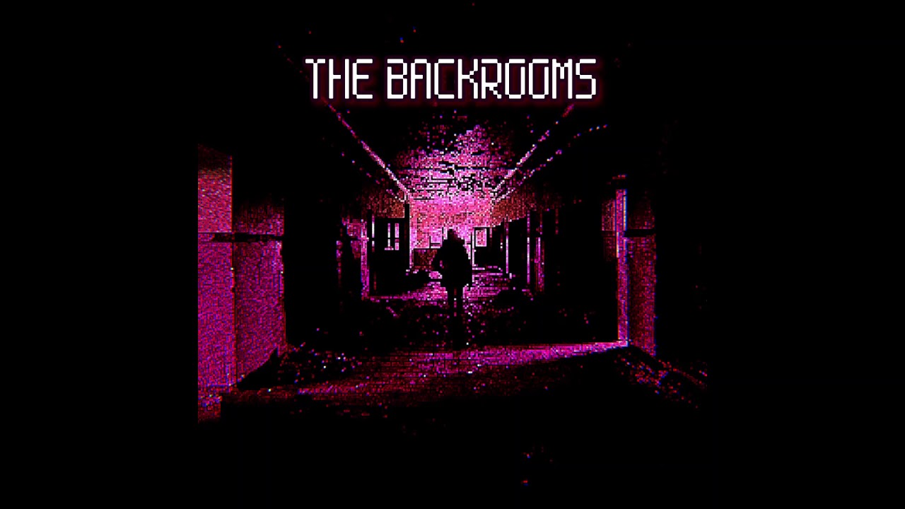 The Backrooms