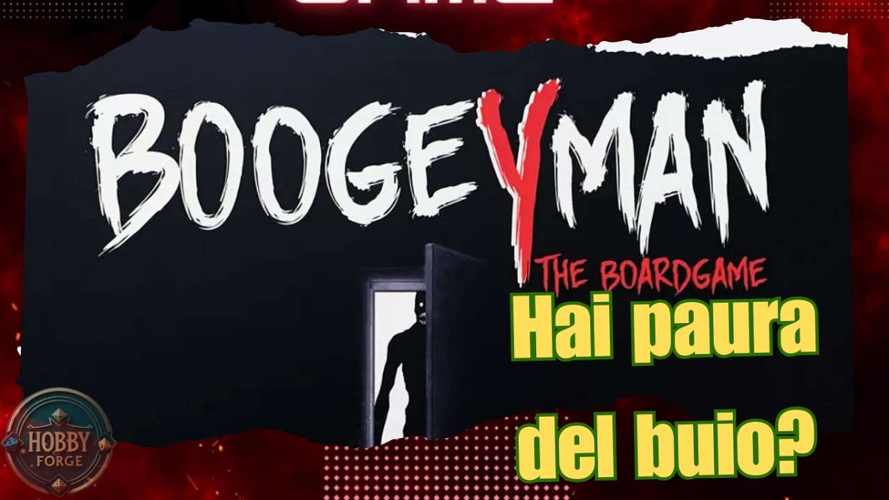 BOOGEYMAN: Hai PAURA del BUIO? 🕯️ Recensione Boardgame | Game Forge S2