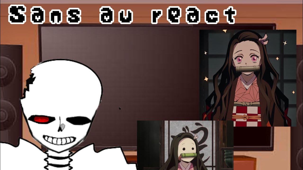 Sans aus react to nezuko 🌸