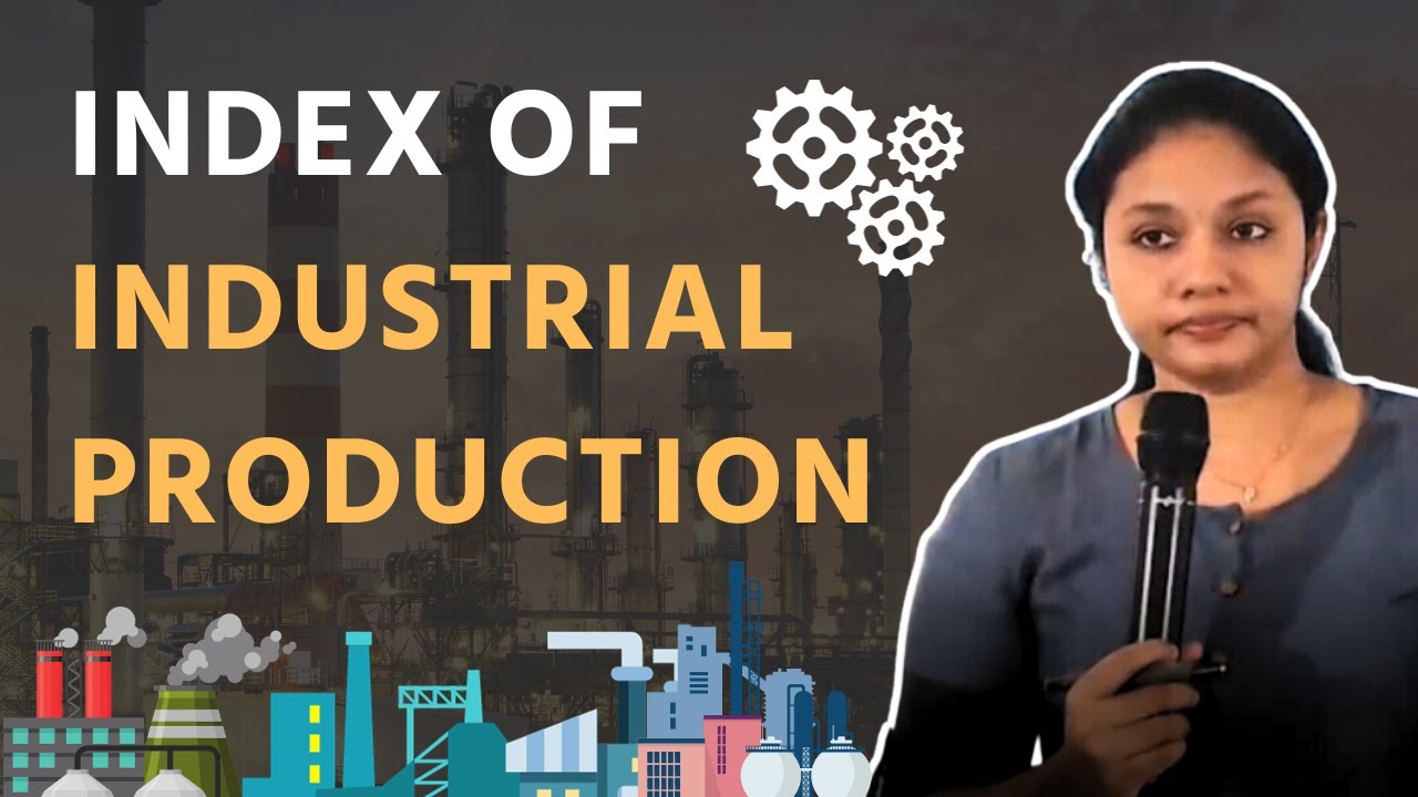 Index of Industrial Production | UPSC | ClearIAS