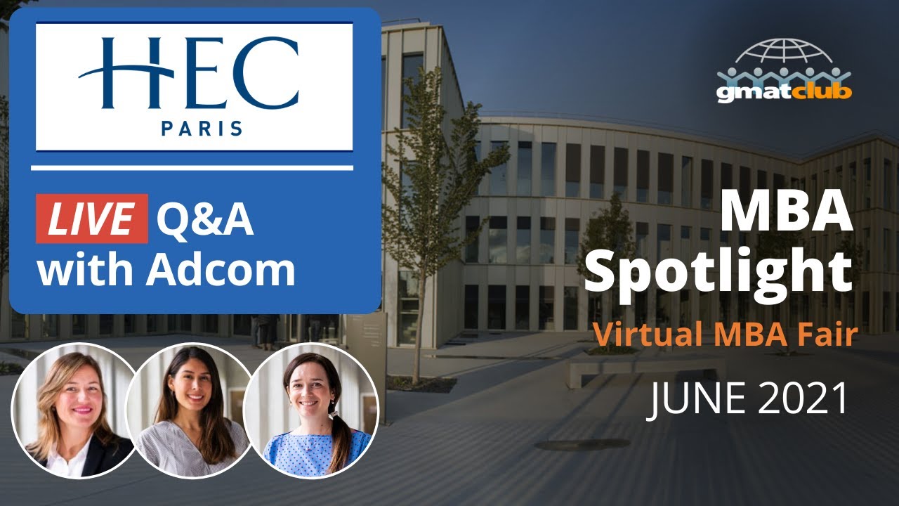 HEC Paris Adcom Live Q&A | HEC MBA Admissions | #MBA Spotlight Fair June 2021