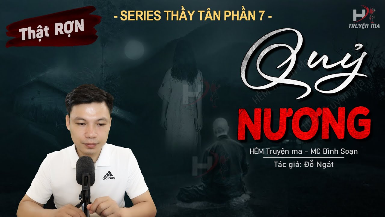 Truyện Ma: Quỷ Nương - Series Thầy Tân – Chuyện Ma Mới Về Bó Xác Yểm Sau Vườn | HẺM Truyện Ma