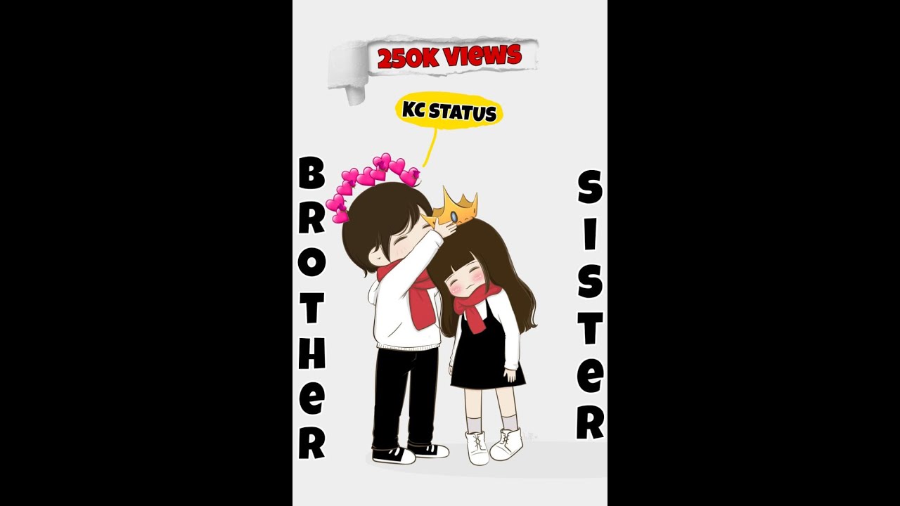 New WhatsApp Brother And sister Status ❤- - -😍 KC Status @komalcreation2710  #shorts