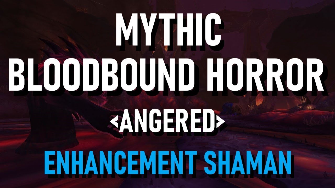 Mythic Bloodbound Horror - Enhancement Shaman POV | The War Within | Waves