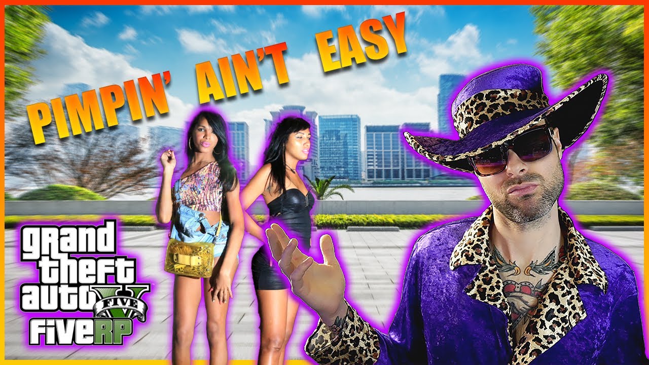 It's hard out here for a pimp (GTA RP)