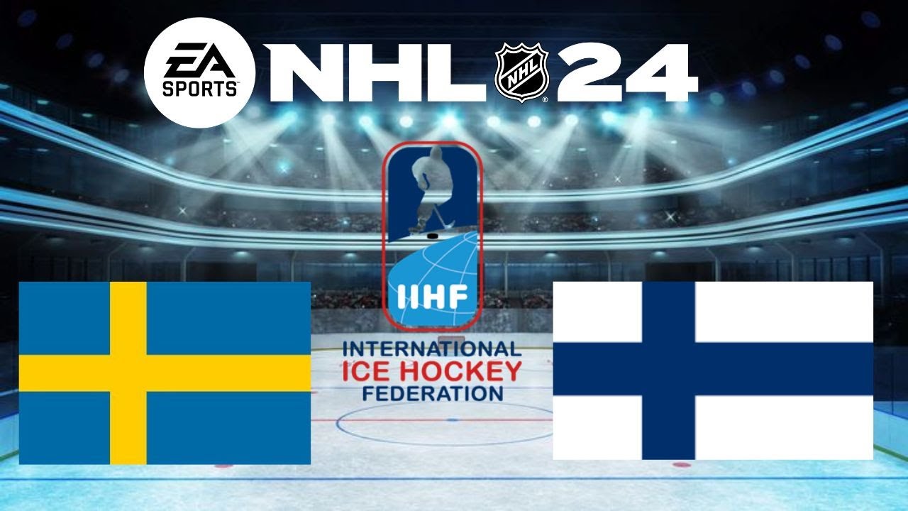 NHL 24 IIHF Ice Hockey Championship SWEDEN VS FINLAND