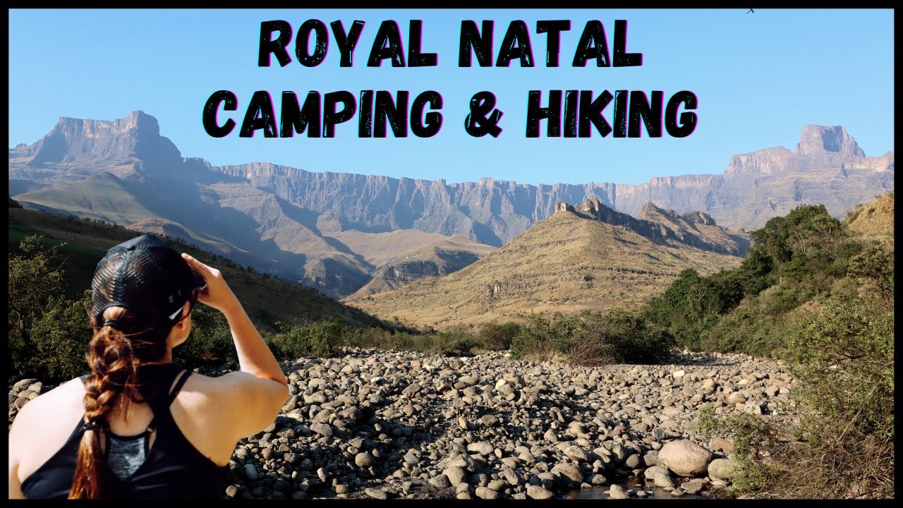 ROYAL NATAL NATIONAL PARK l Mahai Campsite l Cascades Hike l Gorge Hike l Things to do in KZN l 2021