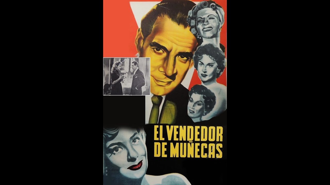 Pel&iacute;cula completa: El Vendedor De Mu&ntilde;ecas - A&ntilde;o:1955.