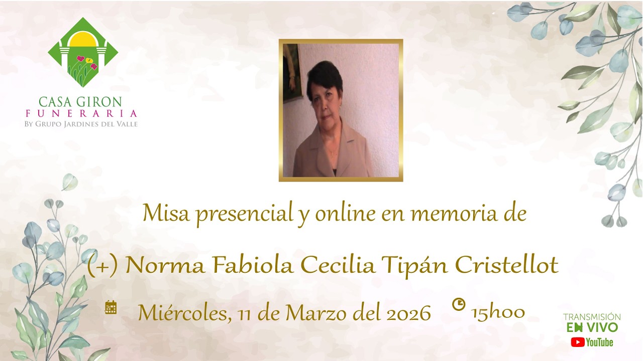 Misa presencial y online en memoria de Norma Fabiola Cecilia Tipán Cristellot