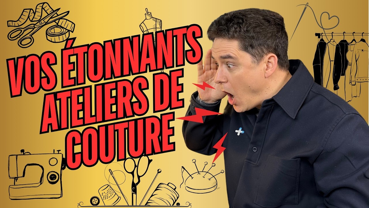 Vous n’êtes pas prêts pour ce que j’ai découvert ! [VOS ATELIERS COUTURE]