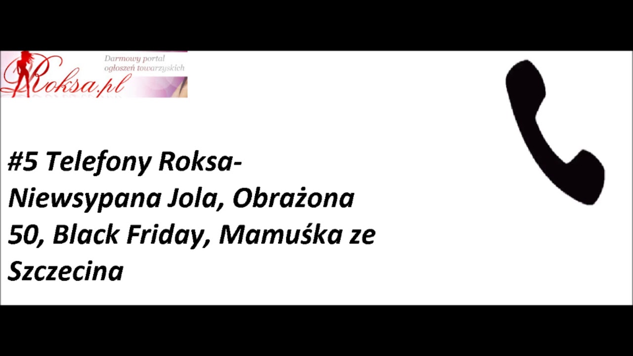 #5 Telefony Roksa-  Niewyspana Jola, Obrażona 50, Black Friday, Mamuśka ze Szczecina