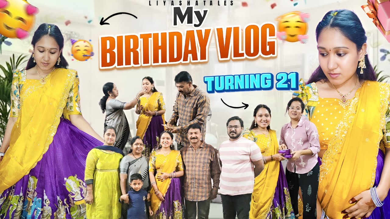 My Birthday Vlog Turning 21 Liyasha Tales 🎂🎉