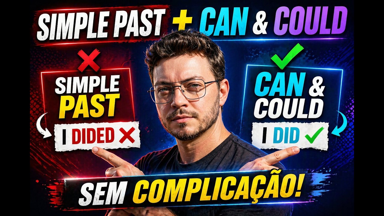Simple Past + Can e Could sem complicação | Aula de Inglês