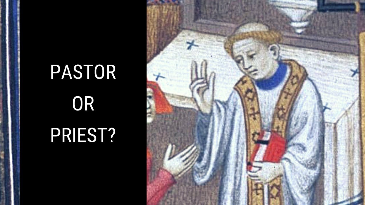Should You Call Your Pastor a Priest?