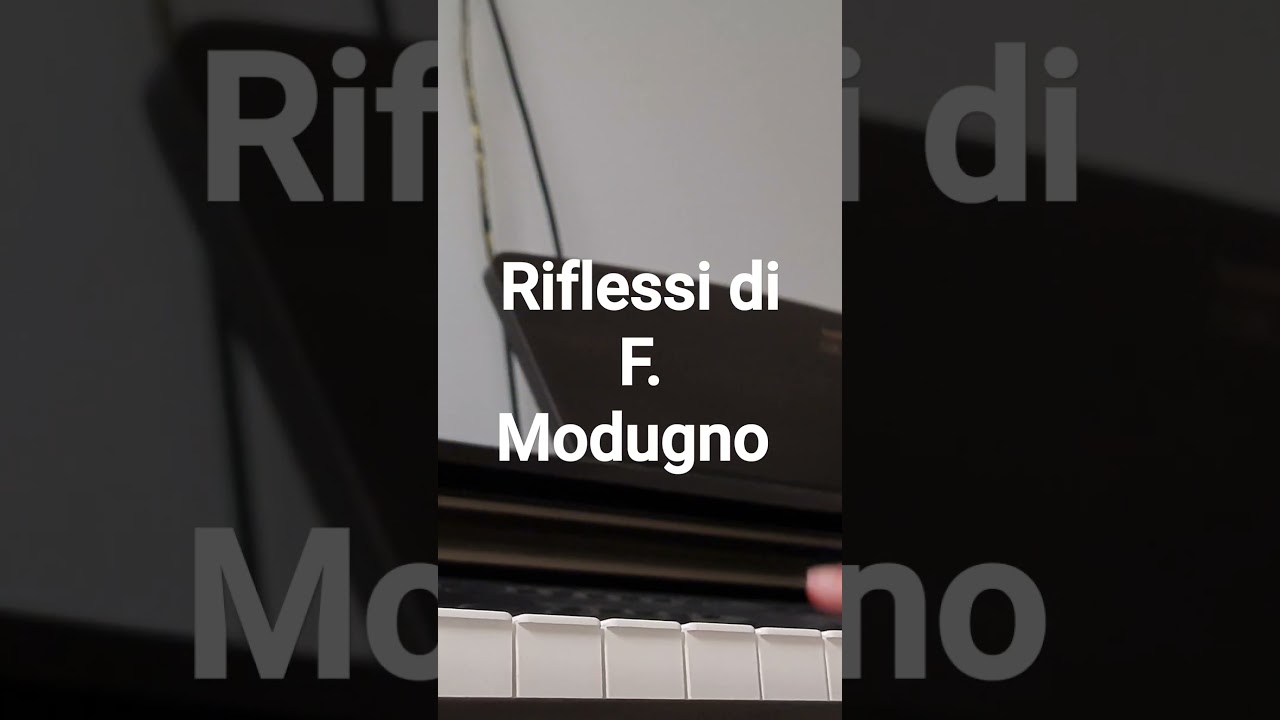 Riflessi un brano di F. Modugno