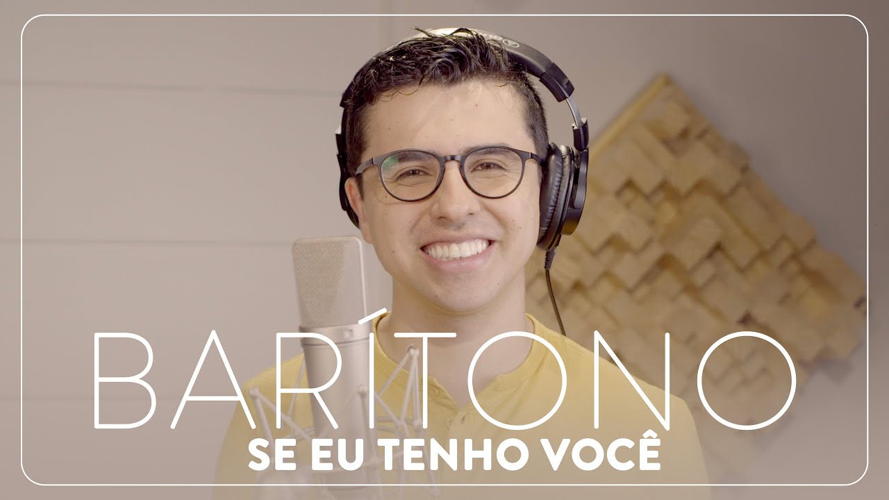Kit de Voz - Se eu tenho você - Barítono