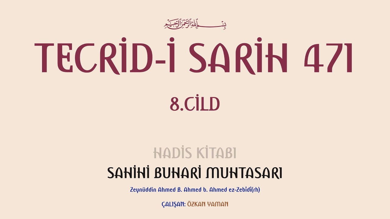 TECRİDİ SARİH 471