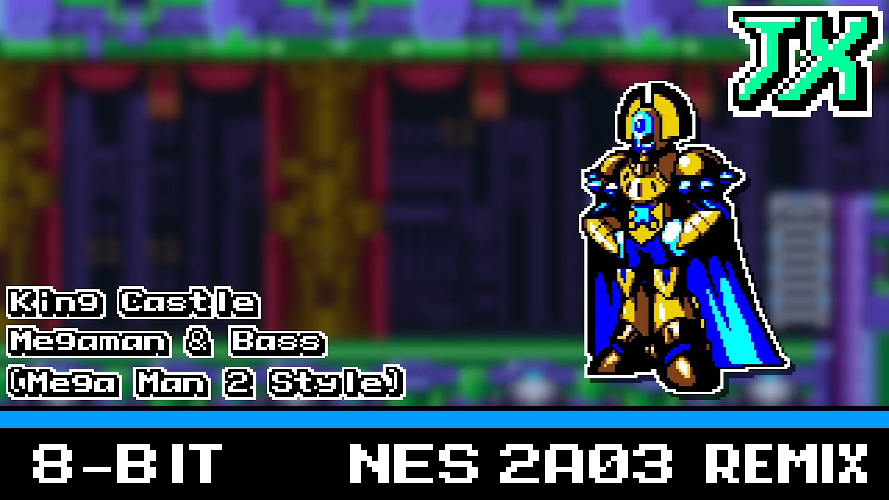 [8-Bit;2A03]King Castle - Megaman & Bass【Mega Man 2 Style】