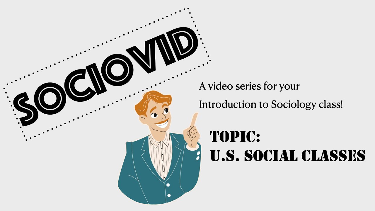 Sociology - Social Class in the U.S.
