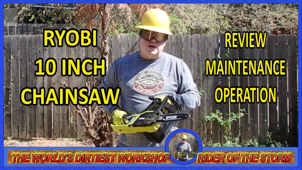 RYOBI Chainsaw 10 Inches   Review, Use, and Maintenance, Quirks and Features 2 0